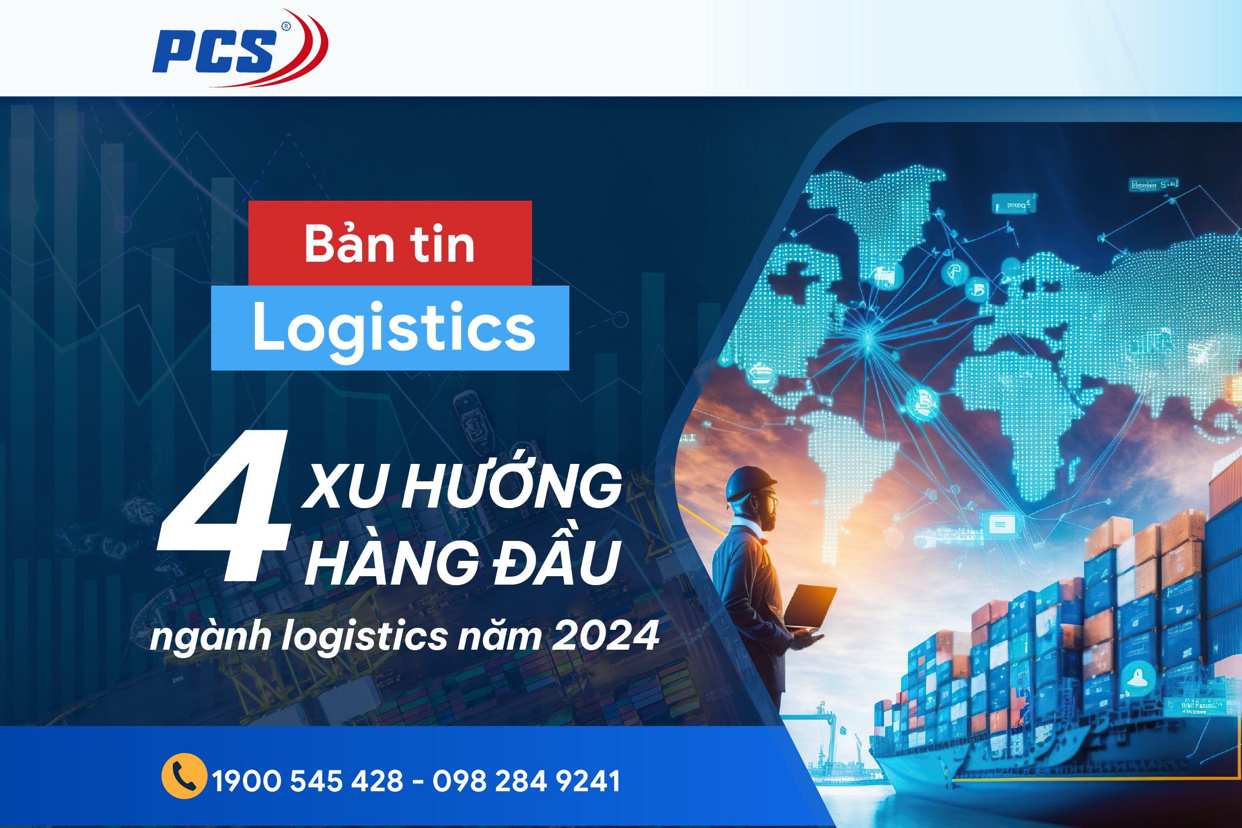 Bốn xu hướng nổi bật hàng đầu của ngành logistics 2024
